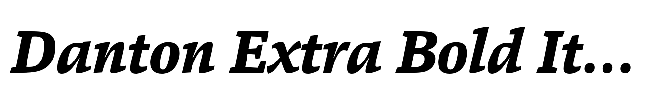 Danton Extra Bold Italic